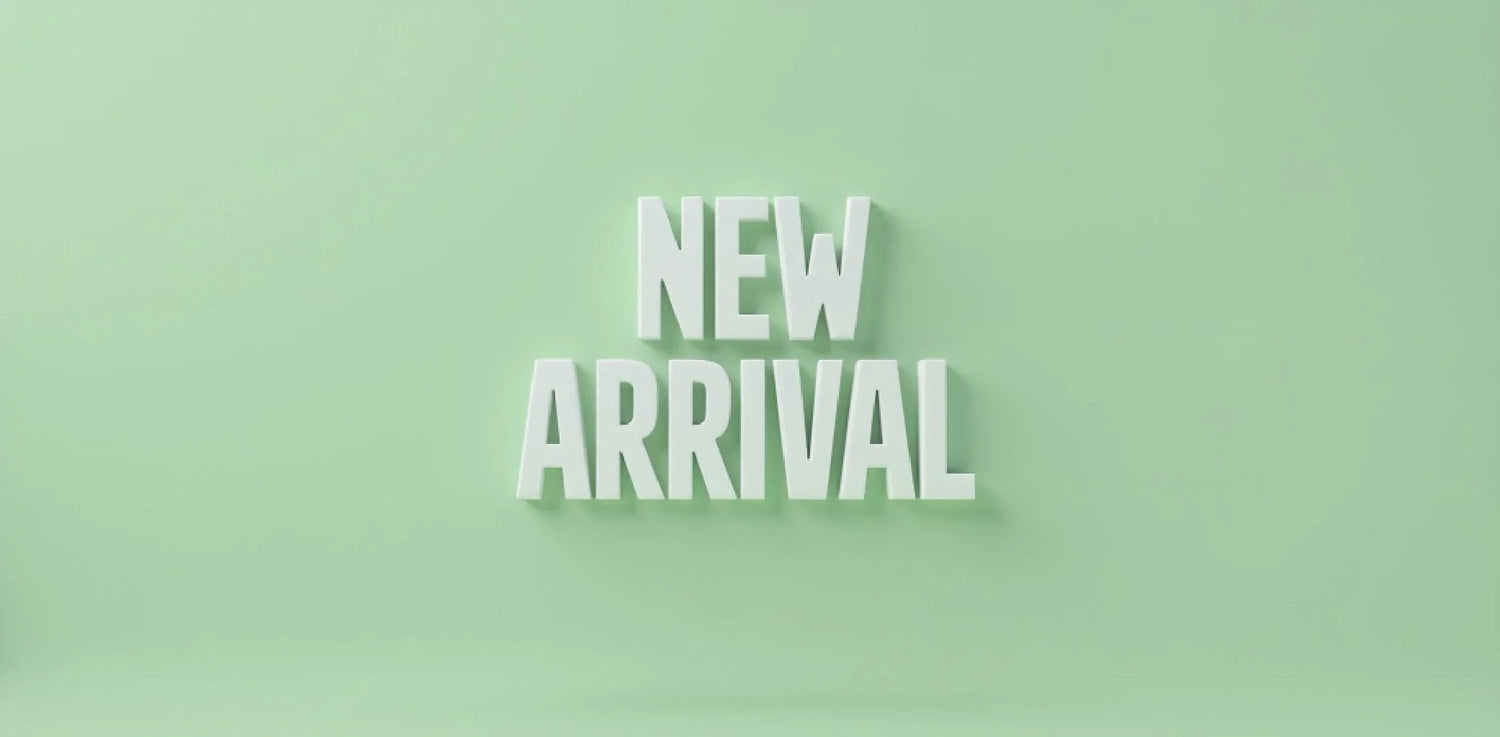 NEW ARRIVALS